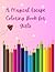 A Magical Escape: Coloring ...