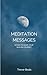 MEDITATION MESSAGES by Trevor Beals