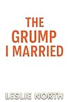 The Grump I Marri...