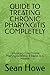 GUIDE TO TREATING CHRONIC PHARYNGITIS COMPLETELY by Sean Howe