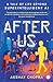 After Us by Akshay  Chopra