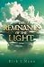 The Remnants of the Light