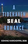 Tempting the SEAL: A Tidehaven SEAL Romance