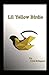 Lil Yellow Birdie: A war th...