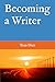 Becoming a Writer