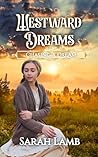 Westward Dreams: Chasing A Dream