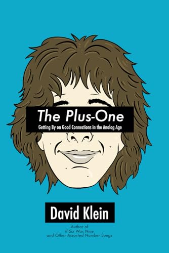 The Plus-One: Getting By on Good Connections in the Analog Age (Paperback)
