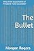 The Bullet by Morgan Rogers