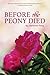 Before the Peony Died