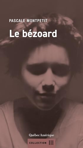 Le bézoard (Paperback)