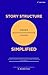 Story Structure Simplified by D. Wilmos Paul