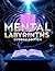 Mental Labyrinths: Sudoku E...