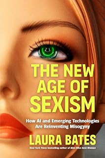 The New Age of Sexism by Laura Bates