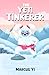 The Yeti Tinkerer (The Drag...