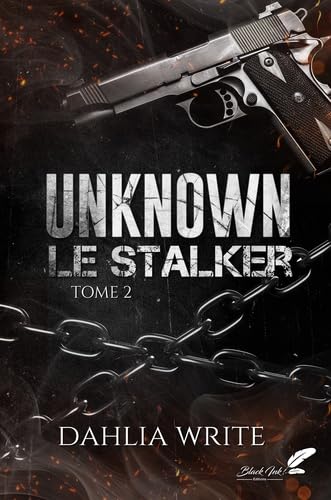 Unknown : Le Stalker: Tome 2 (French Edition)