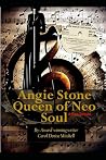 Angie Stone Queen of NEO SOUL by Carol Denise Mitchell