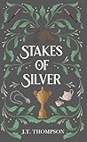 Stakes of Silver