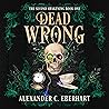 Dead Wrong