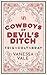 Cowboys of Devil's Ditch - Books 1 - 3: Trig, Colt & Bray