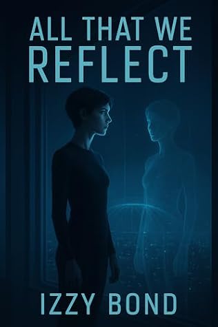 All That We Reflect