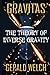 GRAVITAS: The Theory of Inv...