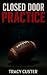 Closed Door Practice