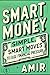Smart Money: Simple, Smart ...