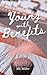 Young with Benefits by M.L. Miller Young with Benefits by M.L. Miller