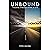 UNBOUND: A Journey of Escape, Identity, & Love