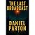 The Last Broadcast: A Small...