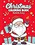 Christmas Coloring Book Bold and Easy by Nelson Reed