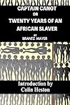 Captain Canot or Twenty Years of an African Slaver: Annotated with an Introduction by Colin Heston