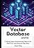 Vector Databases and AI: Cr...