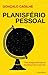 Planisfério Pessoal: Uma inesquecível volta ao mundo por terra e por mar
