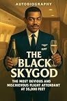The Black Sky God: The Most Devious And Mischievous Flight Attendant At 35,000 Feet
