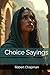 Choice Sayings by Robert C. Chapman
