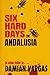 Six Hard Days In Andalusia:...