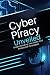 Cyber Piracy Unveiled: Unde...