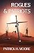 Rogues & Patriots: A Nick C...
