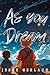 As You Dream