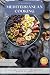 Mediterranean Cooking by Alex Brown