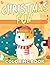 Christmas Fun Coloring Book...