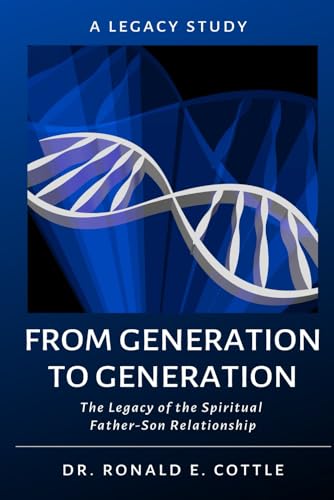 From Generation to Generation: The Legacy of the Spiritual Father-Son Relationship (Paperback)