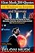 Elon Musk 200 Quotes of Wis...