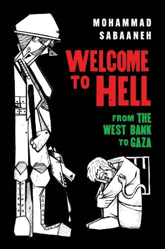 Welcome to Hell: From the West Bank to Gaza (Paperback)