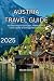 AUSTRIA TRAVEL GUIDE 2025: ...