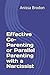 Effective Co-Parenting or Parallel Parenting with a Narcissist