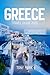 Greece Travel Guide 2025: Essential Tips to Explore the Wonders of the Hellenic Republic