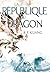 La Guerre du pavot - Livre 02 La République du Dragon (e-book) by Rebecca F. Kuang