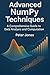 Advanced NumPy Techniques: A Comprehensive Guide to Data Analysis and Computation